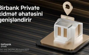 Birbank Private xidmət şəbəkəsini genişləndirir